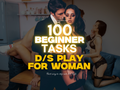 100 Beginner D/s Tasks cover graphic for a beginner-friendly couple task collection
